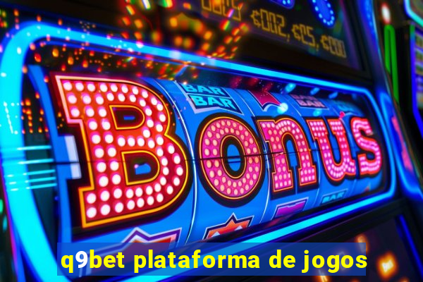 q9bet plataforma de jogos